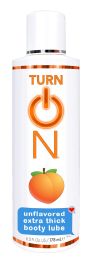 Turn on Unflavored Extra Thick Booty Lube  - 6 Fl. Oz.